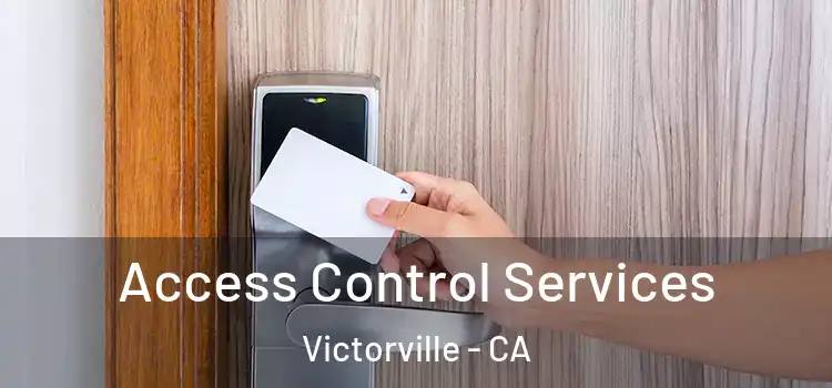 Access Control Services Victorville - CA