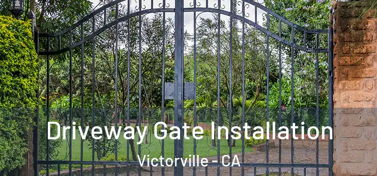  Driveway Gate Installation Victorville - CA