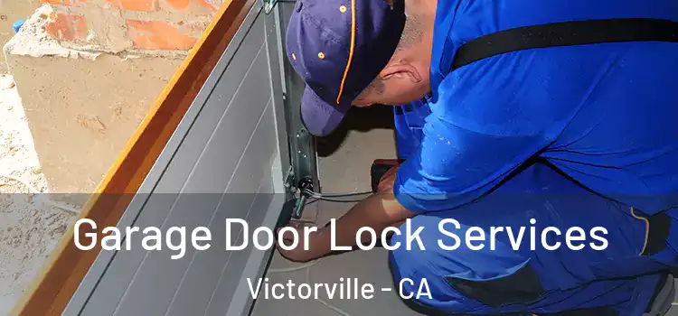  Garage Door Lock Services Victorville - CA