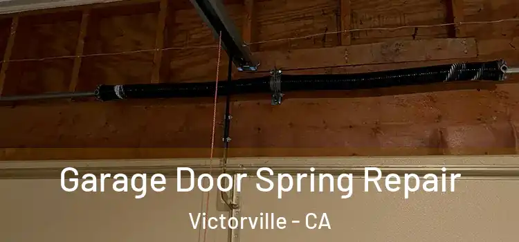  Garage Door Spring Repair Victorville - CA