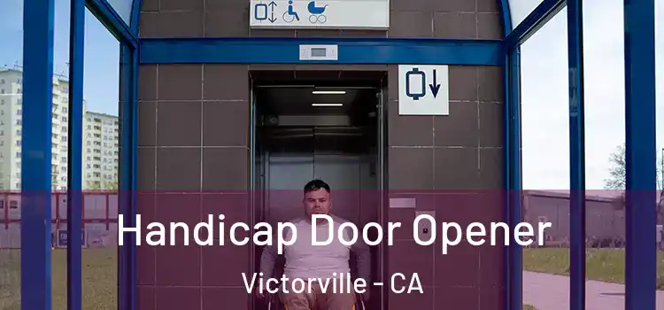  Handicap Door Opener Victorville - CA