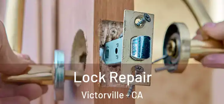  Lock Repair Victorville - CA