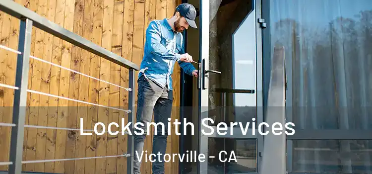  Locksmith Services Victorville - CA