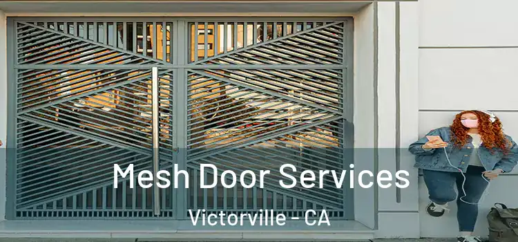  Mesh Door Services Victorville - CA