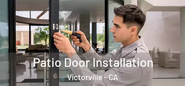  Patio Door Installation Victorville - CA
