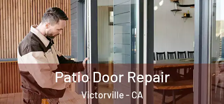  Patio Door Repair Victorville - CA
