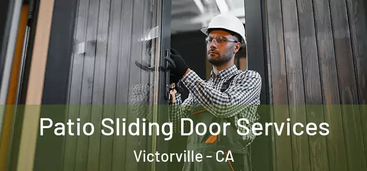 Patio Sliding Door Services Victorville - CA