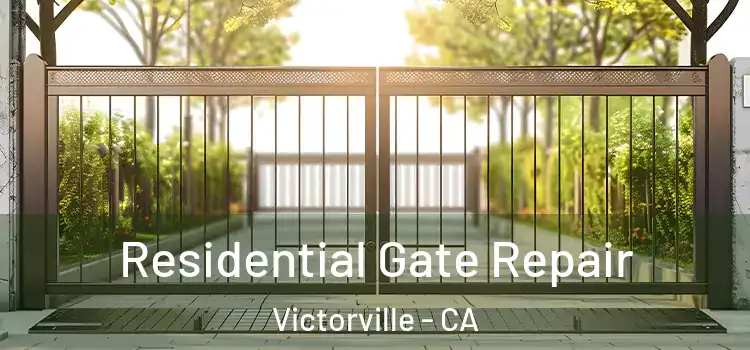 Residential Gate Repair Victorville - CA