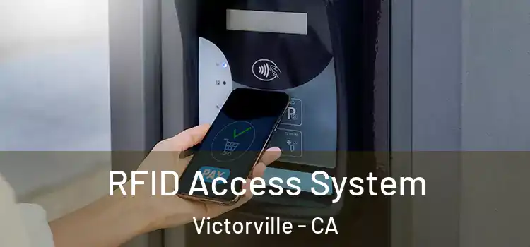  RFID Access System Victorville - CA