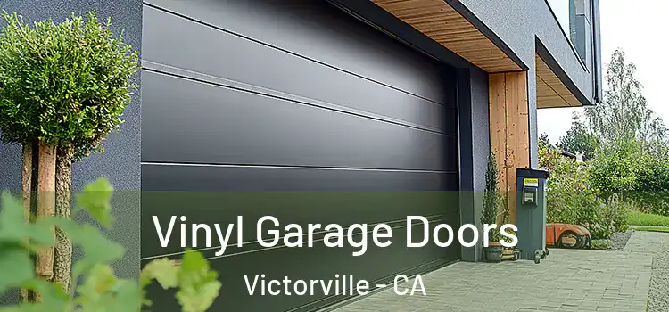  Vinyl Garage Doors Victorville - CA